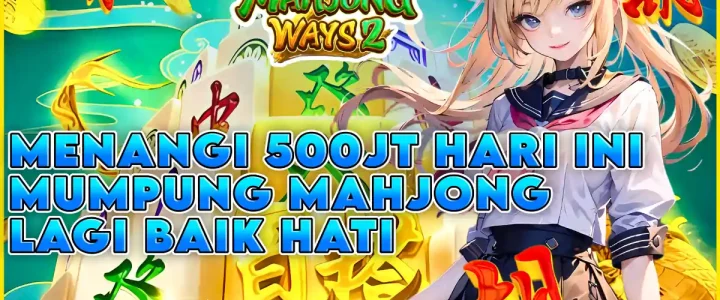 ACC4D: MENANGKAN 500 JUTA HARI INI! MUMPUNG MAHJONG WAYS BAIK HATI DENGAN POLA GACOR ACC4D: MENANGKAN 500 JUTA HARI INI! MUMPUNG MAHJONG WAYS BAIK HATI DENGAN POLA GACOR